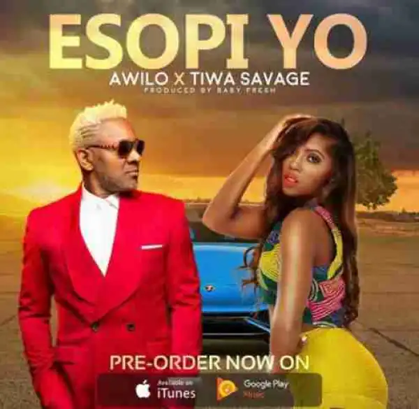 Awilo Longomba - Esopi Yo ft. Tiwa Savage